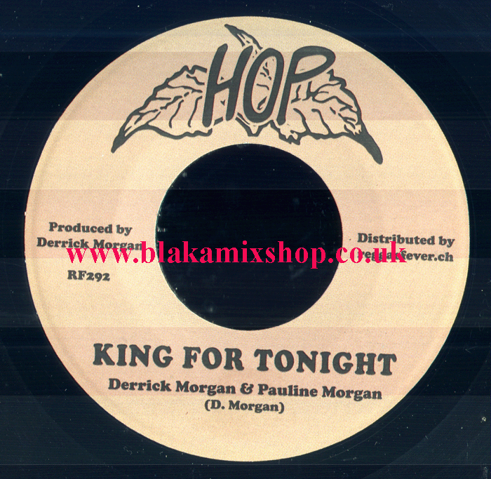 7" King For Tonight/Double Shot DERRICK MORGAN/BEVERLEY'S ALL
