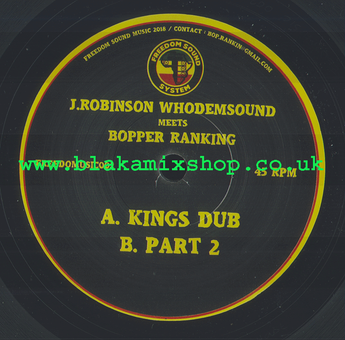 7" Kings Dub/Pt.2 J. ROBINSON WHODEMSOUND meets BOPPER RANKING