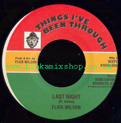 7" Last Night/Version - FLICK WILSON