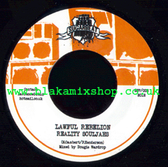 7" Lawful Rebellion/Version - REALITY SOULJAH'S