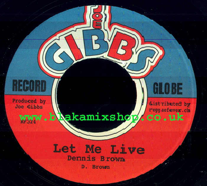 7" Let Me Live/Version DENNIS BROWN