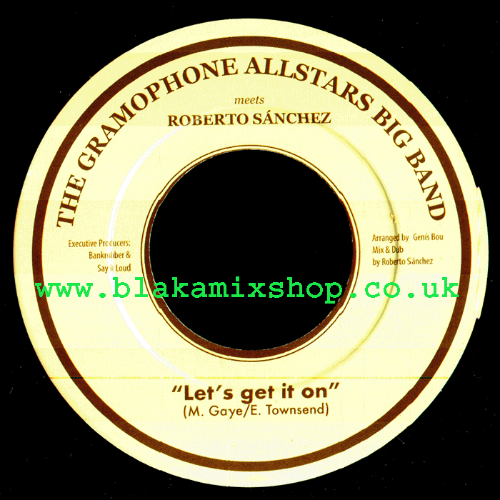 7" Let's Get It On/Let's Dub It On THE GRAMAPHONE ALLSTARS BIG