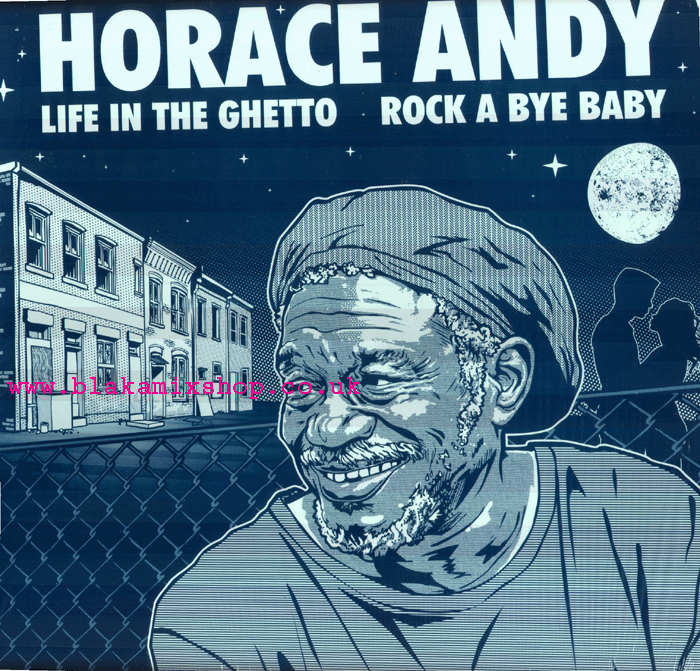 12" Life In The Ghetto/Rock A Bye Baby HORACE ANDY/MAD PROFESS