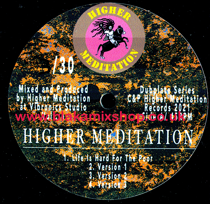10" Life Is Hard For The Poor [4 Mixes] HIGHER MEDITATION