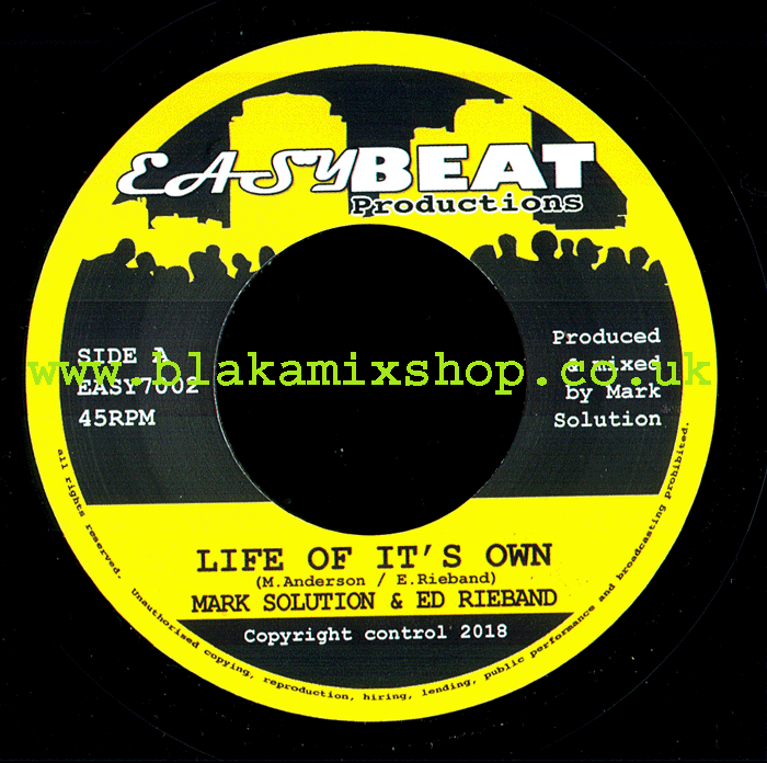 7" Life Of It's Own/Version- MARK SOLUTION & ED RIEBAND