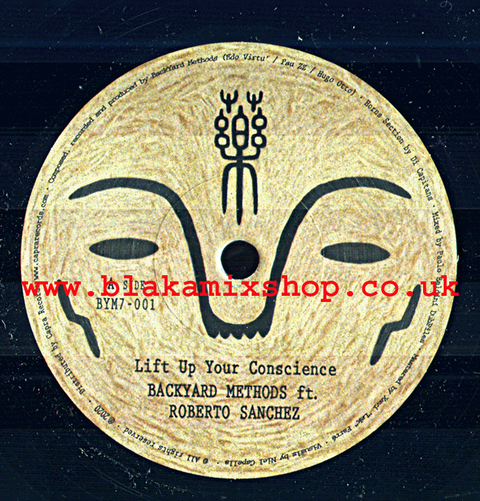7" Lift Up Your Conscience/Dub BACKYARD METHODS ft. ROBERTO SA
