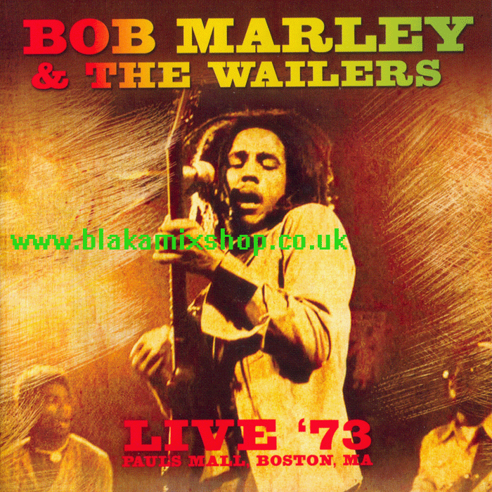 CD Live '73' At Paul's Mall Boston MA BOB MARLEY & THE WAILERS