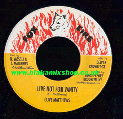 7" Live Not For Vanity/Version CLIVE MATTHEWS