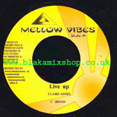 7" Live Up/Dub Life CLAIRE ANGEL/MELLOW VIBES CREW