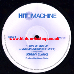 10" Live Up Live Up [3 Mixes] - JOHNNY CLARKE