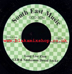 7" Long Live Zion/South East Trumpet GLB & SNOKEMAN DREAD LOCK