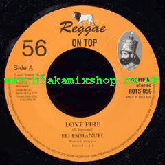 7" Love Fire/Version - ELI EMMANUEL