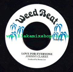 7" Love For Everyone/Dub - JOHNNY CLARKE