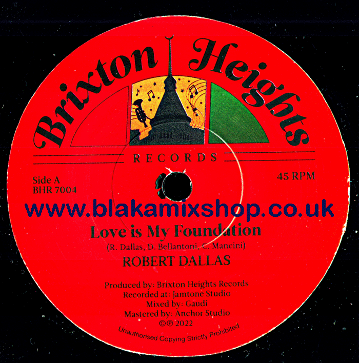 7" Love Is My Foundation/Dub ROBERT DALLAS