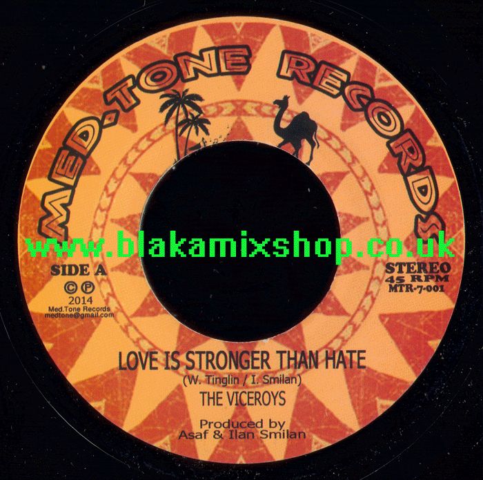 7" Love Is Stronger Than Hate/Version THE VICEROYS