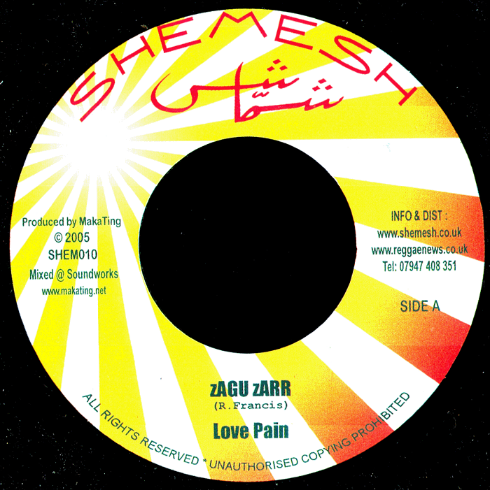 7" Love Pain/Hash Is Hash ZAGU ZARR/FIREOCIOUS