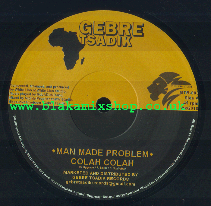 7" Man Made Problem/Man Made Dub COLAH COLAH