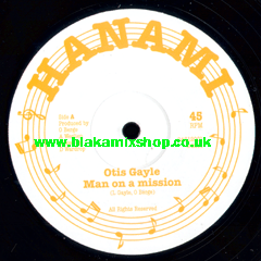 12" Man On A Mission/Get Up Chant OTIS GAYLE/EARL MORGAN