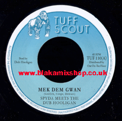 7" Mek Dem Gwan/Version - SPYDA meets DUB HOOLIGAN