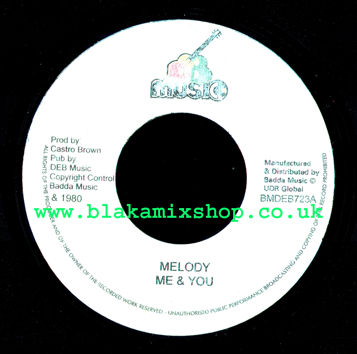 7" Melody/Deb Melody ME & YOU