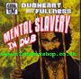 CD Mental Slavery In Dub DUBHEART meets FULLNESS