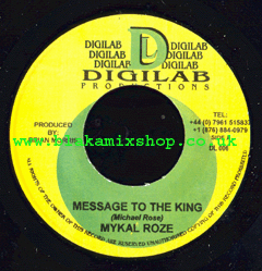 7" Message To The King/Living Aint Easy MYKAL ROSE/SINGING SWE
