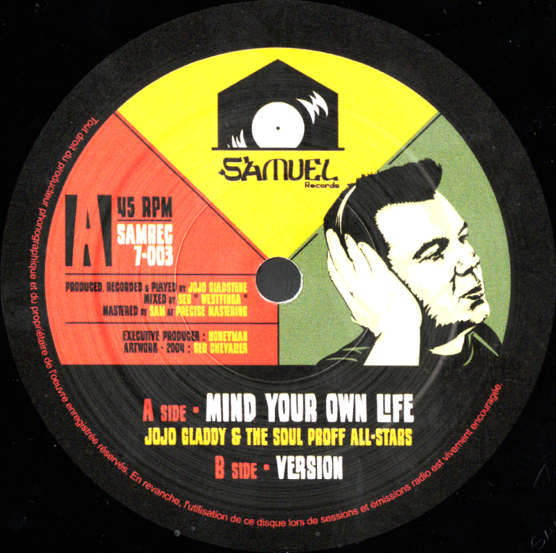 7" Mind Your Own Life/Version- JOJO GLADDY & THE SOUL PROF ALLST