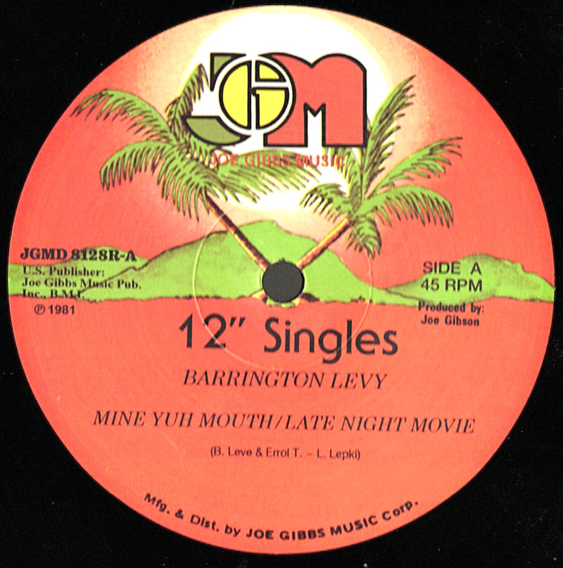 12" Mine You Mouth/Mouth Talk- BARRINGTON LEVY/JOE GiBBS & The P