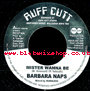 7" Mister Wanna Be/Babal City Dub BARBARA NAPS