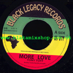 7" More Love/Dub TONY TUFF