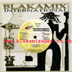 7" Moses/Moses Riddim- D.MAXIMILLIAN