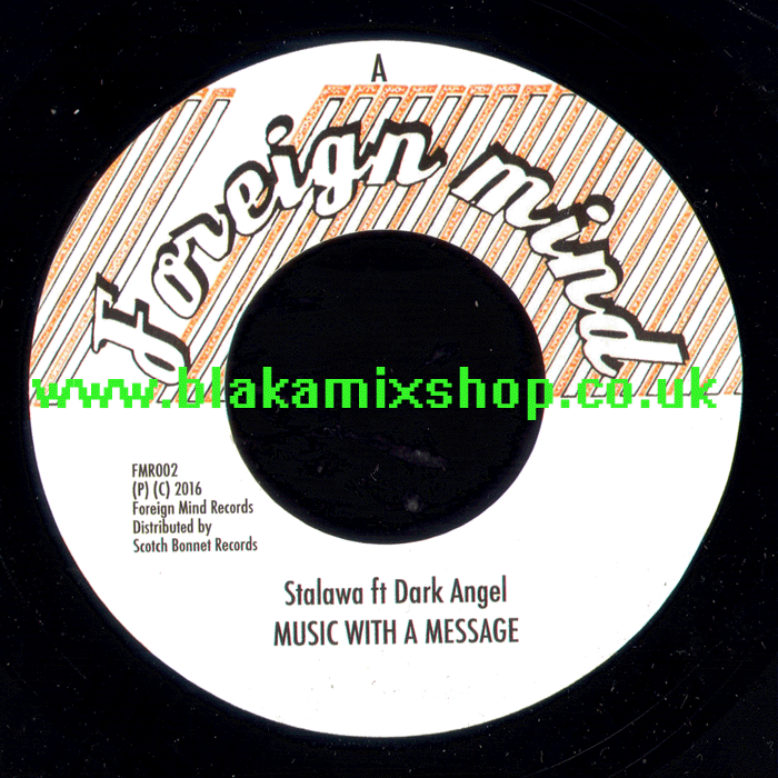 7" Music With A Message/Sunny Gets Blue Riddim STALAWI ft DARK