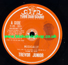 7" Musically/Dub - TREVOR JUNIOR