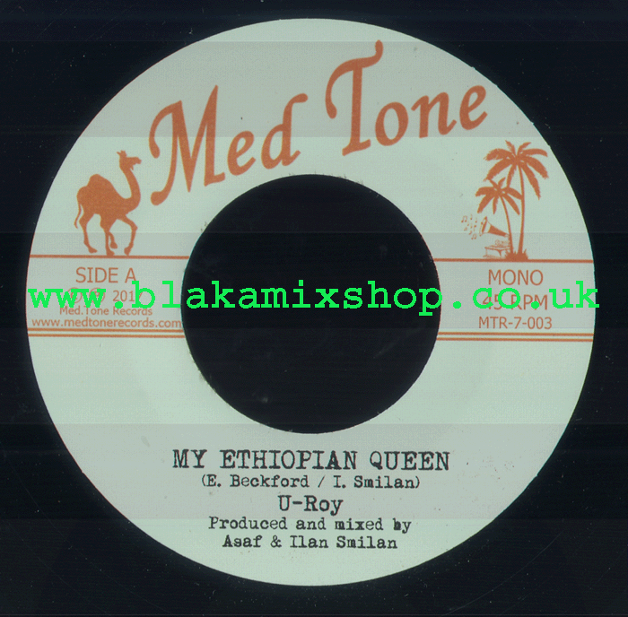 7" My Ethiopian Queen/Queen Of Sheba U-ROY/ILAN SMILAN