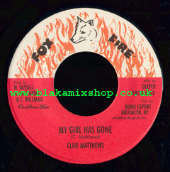 7" My Girl Has Gone/Version - CLIVE MATHEWS