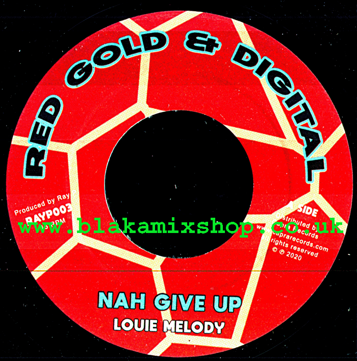 7" Nah Give Up/Nah Give Up Dub- LOUIE MELODY/DENNIS CAPRA