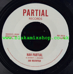 7" Nah Partial/Inna Dis Ya Version - JAH MARNYAH