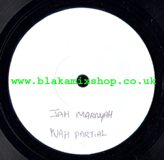 7" Nah Partial/Dub - JAH MARNYAH