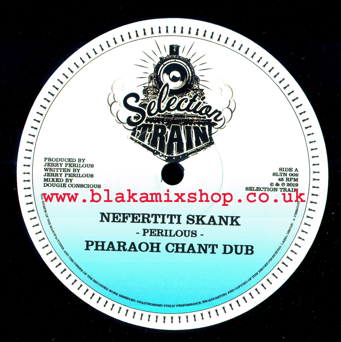 10" Nefertiti Skank/The Sphinx Rises PERILOUS/MAKATING HORNS