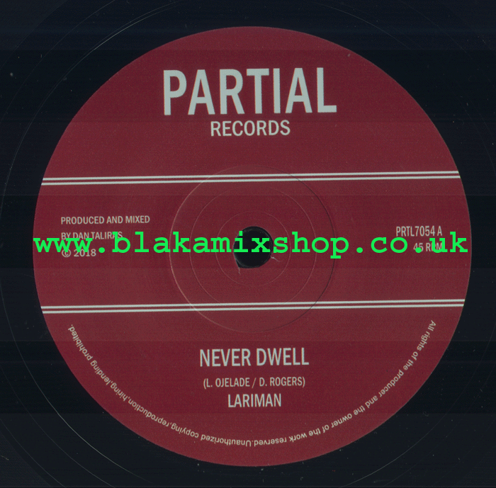7" Never Dwell/Dub LARIMAN