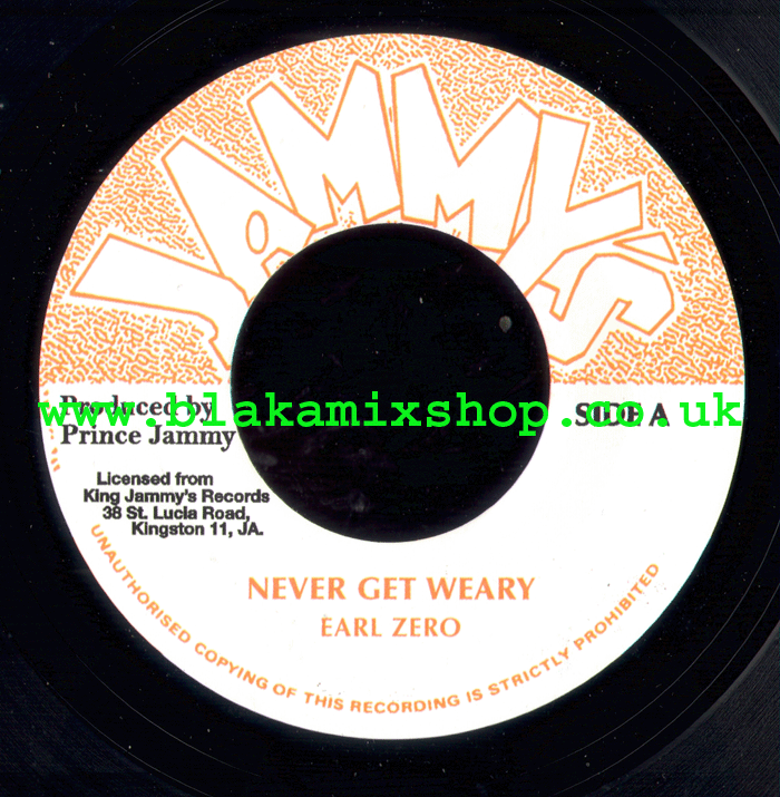 7" Never Get Weary/Version EARL ZERO