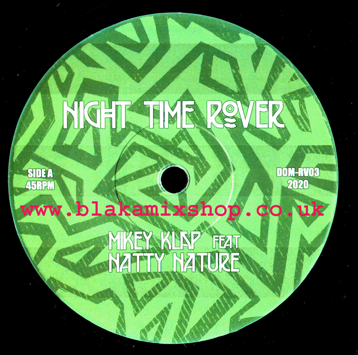 7" Night Time Rover/Dub MIKEY KLAP ft. NATTY NATURE