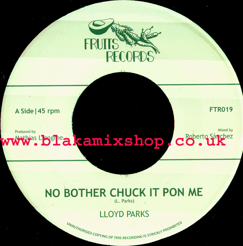 7" No Bother Chuck It Pon Me/Version- LLOYD PARKS
