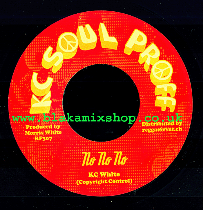 7" No No No/Version KC WHITE