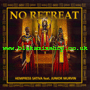 7" No Retreat/No Retreat Dub- HEMPRESS SATIVA ft JUNIOR MARVIN