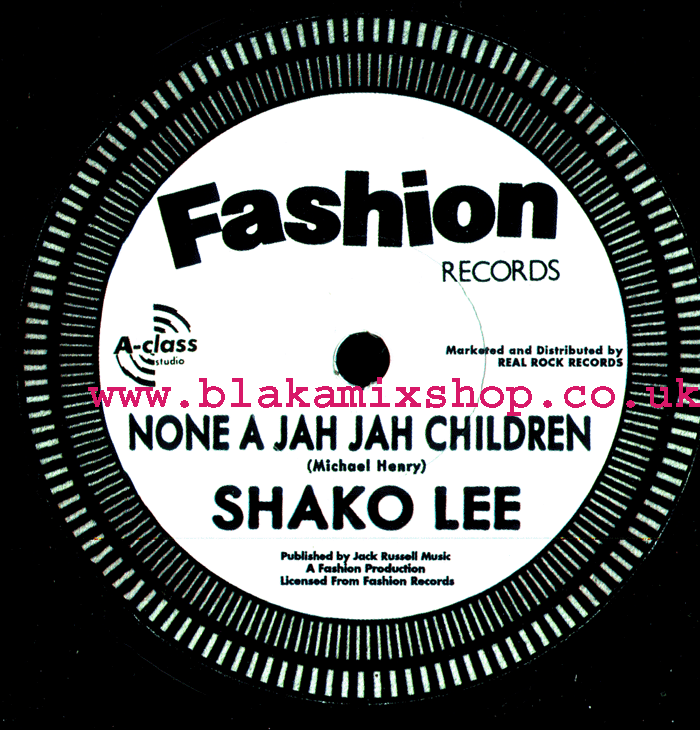 7" None A Jah Jah Children/Dub SHAKO LEE/THE A-CLASS CREW