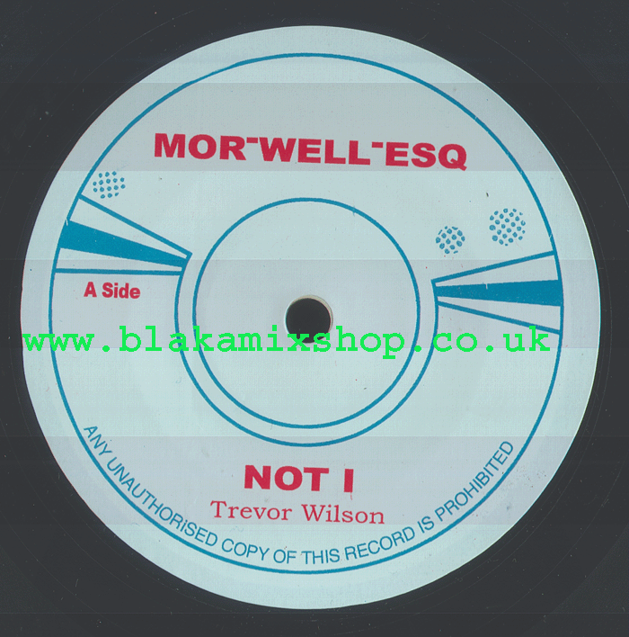 7" Not I/Give One Remie TREVOR WILSON
