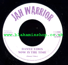 7" Now Is The Time/Version DANNY VIBES