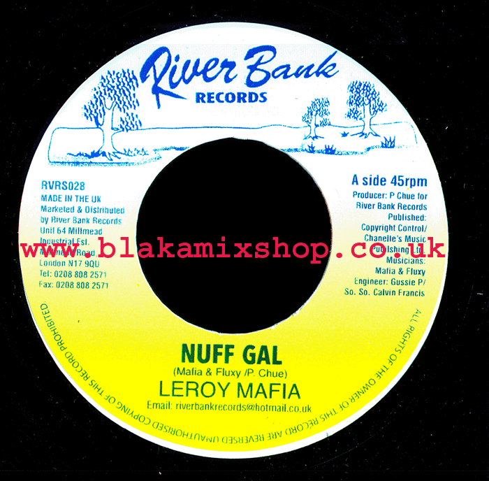 7" Nuff Gal/Version LEROY MAFIA