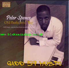 7" Old Fashioned Way/Old Fashioned Horn PETER SPENCE/ALVIN DAV